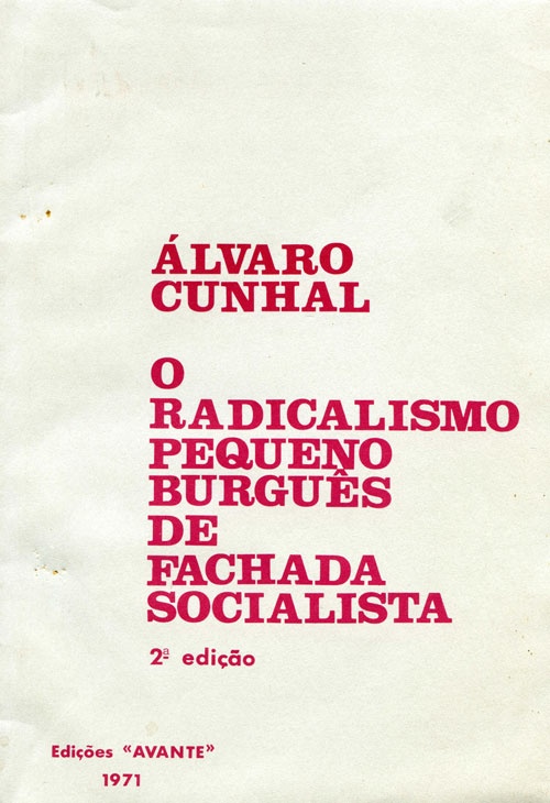 Radicalismo Pequeno-burguês de Fachada Socialista «Edições Avante» 1971