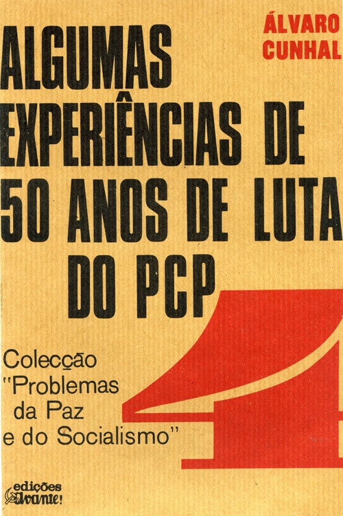 Algumas Experiências de 50 Anos de Luta do PCP «Edições Avante» 1975