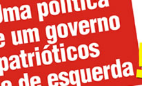 Uma Política e um governo patrióticos e de esquerda